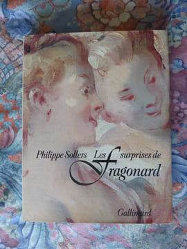 Les surprises de Fragonard. . [FRAGONARD]-SOLLERS(Philippe) : 