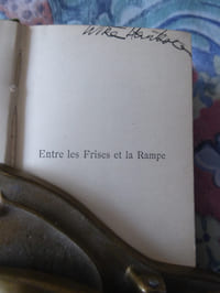 : Entre les Frises et la Rampe. Petites Etudes de la Vie Théâtrale.