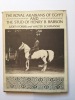 The Royal Arabians of Egypt and the Stud of Henry B. Babson. FORBIS Judith and SCHIMANSKI Walter