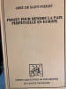 Projet pour rendre la paix perp&eacute;tuelle en Europe - Abb&eacute; de Saint-Pierre - 1713. Abb&eacute; de Saint-Pierre
