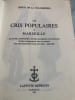 Les Cris Populaires De Marseille - Locutions, Apostrophes, Injures, Expressions Proverbiales, Traits Satiriques Et Jeux Du Peuple--cris De Marchands ...