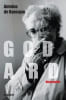 Godard, biographie. Antoine de Baecque