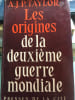 Les Origines de la Seconde Guerre Mondiale.. A.J.P. Taylor
