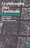 Le philosophe chez l'architecte . 