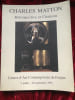 R&eacute;trospective et Citations 1992 - D&eacute;dicac&eacute; par l'auteur . Charles Matton