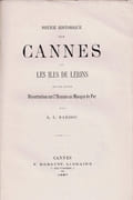 Notice historique sur Cannes et les îles de Lérins, suivie d'un dissertation sur l'Homme au Masque de Fer  by SARDOU Antoine-Léandre