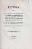 Lettres sur le préjudice qu'occasionneroient aux Arts et à la Science, le déplacement des monumens de l'art de l'Italie, le démembrement de ses ...