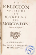 La Religion ancienne et moderne des Moscovites Enrichie de figures  by SCHLEISSING Georg Adam