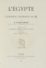 L'Egypte à l'Exposition universelle de 1867. Ouvrage orné du portrait de Son Altesse le Vice-Roi d'Egypte gravé sur acier, et de trois belles planches ...