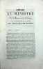Lettre au ministre de la Marine et des colonies, sur la n&eacute;cessit&eacute; d'arr&ecirc;ter la r&eacute;action aux Antilles fran&ccedil;aises . BISSETTE Cyrille-Charles-Auguste