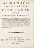 Almanach journalier pour l'an VII de la R&eacute;publique fran&ccedil;aise. Contenant les changemens de tems d'apr&egrave;s les calculs de Mathieu Laensberg, la croissance ...