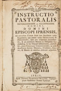 Instructio pastoralis reverendissimi ac illustrissimi Domini, Domini Episcopi Iprensis, ad universum clerum suum tam secularem quam regularem ; qua praeter varias ordinationes  dispositiones, quas pro temporum circumstantiis, & ad pleniorem morum ac disciplinae ecclesiasticae in sua dioecesi institutionem, praescribit, etiam synodales constitutiones, ac praedecessorum suorum decreta, confirmat, innovat, & mandat ab omnibus observari respective  par IMPRESSION D'YPRES. - WAVRANS Félix-Joseph-Hubert de 