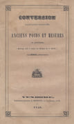 Conversion suivant la loi du 4 juillet 1837, des anciens poids et mesures en nouveaux (ouvrage utile à toutes les classes de la société)  by RENOU  - Image 1