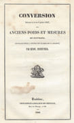 Conversion suivant la loi du 4 juillet 1837, des anciens poids et mesures en nouveaux (ouvrage utile à toutes les classes de la société)  by RENOU  - Image 2