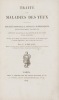 Trait&eacute; des maladies des yeux observ&eacute;es sur les principaux animaux domestiques, principalement le cheval, contenant les moyens de les pr&eacute;venir et de ...
