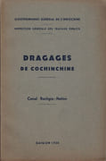 Dragages de Cochinchine. Canal Rachgia-Hatien  by POUYANNE Albert-Armand