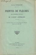 Pointes de flèches des indigènes actuels de l'ouest australien. Extrait du Bulletin de la Société préhistorique française, séance du 25 juillet 1912  by GIRAUX Louis