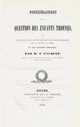 Considérations sur la question des enfants trouvés, lues au Conseil général du département de la Seine-Inférieure, dans sa session de 1839, et avec quelques additions  by FAUQUET Jacques-Daniel