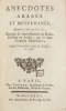 Anecdotes arabes et musulmanes, depuis l'an de J. C. 614, &eacute;poque de l'&eacute;tablissement du mahom&eacute;tisme en Arabie, par le faux proph&egrave;te Mahomet, jusqu'&agrave; ...