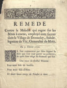 Remède contre la maladie qui règne sur les bêtes à cornes, employé avec succez dans le village de Donnelay, subdélégation de Vic, généralité de Metz. Du 9 février 1736  by EPIZOOTIE 