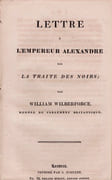 Lettre à l'Empereur Alexandre sur la traite des Noirs   by WILBERFORCE Wiliam