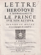 Lettre héroïque à Monseigneur le Prince sur son retour  by JESUITES]. LE MOYNE Pierre