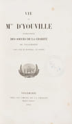 Vie de Mme d'Youville, fondatrice des soeurs de la charité de Villemarie, dans l'île de Montreal, en Canada  by FAILLON Etienne-Michel