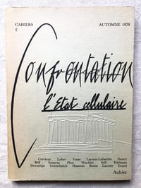 L'Etat Cellulaire - Cahiers confrontation (Aubier) - Août 1979 - N°2