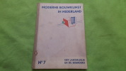 Moderne bouwkunst in Nederland. No.7 : Het landhuisje en de boerderij La…. par H.P. Berlage