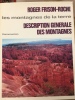 Les Montagnes de la Terre. Description Générale des Montagnes. Roger FRISON-ROCHE