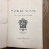 Le Tour du Monde - Journal des Voyages et des Voyageurs

. EDOUARD CHARTON (ss dir.)