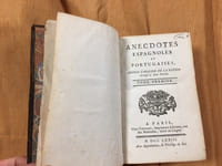 Anecdotes espagnoles et portugaises, depuis l’origine de la nation jusqu’à nos jours.