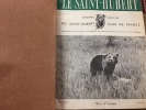 Le Saint-Hubert. Revue, 1952-1953. Organe officiel du Saint-Hubert Club de France, Association des Chasseurs et des Sociétés de Chasse de France, des ...