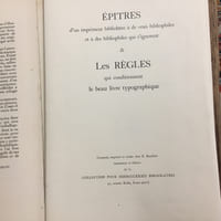 Epîtres d'un imprimeur Bibliolâtre à de vrais Bibliophiles et à des Bibliophiles qui s'ignorent et Les Règles qui conditionnent le Beau Livre Typographique