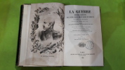 La guerre, histoire complète des opérations militaires en Orient  Et dans la Baltique, 1853-1855 précédée d'un aperçu historique sur les Russes et les ...