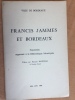 Francis JAMMES et Bordeaux. Catalogue d'exposition organisée à la Bibliothèque Municipale, mai-juin 1960.. 