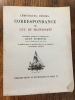 CHRONIQUES, ETUDES, Correspondance de Guy de MAUPASSANT. Recueillies, préfacées et annotées par René Dumesnil avec la collaboration de Jean Loize et ...