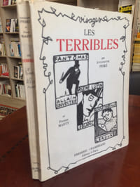 Les Terribles. Fantômas, Arsène Lupin, Rouletabille