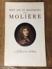 Cent ans de recherches sur Molière sur sa famille et sur les comédiens de sa troupe. JURGENS Madeleine, MAXFIELD-MILLER Elizabeth