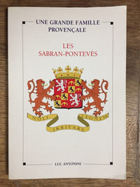 Une grande famille provençale Les SABRAN-PONTEVèS