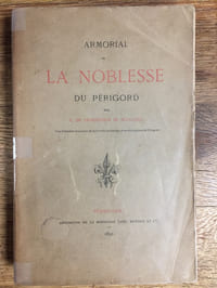 Armorial de la Noblesse du Périgord - Tome 1