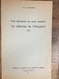 Une demeure au nom Landais : Le Château de l'HOSPITAL
