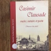 Casimir Clausade, maire, notaire et pète - Marciac 1794-1868. Christiane DUMAS-PILHOU, Maurice SERRES, Hervé ALVADO