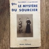 Le Mystère du Sourcier. Abbé LAMBERT et Joseph GAILLARD