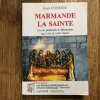 Marmande La Sainte - La Vie Spirituelle à Marmande aux XVIIe et XVIIIe siècles. CONDOU Jean