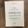 Essai pour servir à l'Histoire de Marcellus et de quelques localités voisines dans l'histoire du Bazadais, de l'Aquitaine et de la France (des ...