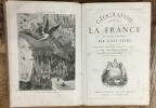 "Géographie illustrée de la France et de ses colonies" - précédée d’une "Etude sur la Géographie Générale de la France". Jules VERNE, Théophile ...