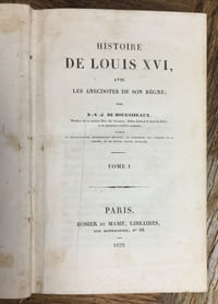 "Histoire de Louis XVI, avec les anecdotes de son règne" - 3 volumes (sur 4)