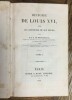 "Histoire de Louis XVI, avec les anecdotes de son règne" - 3 volumes (sur 4). Berthre de BOURNISEAUX (Pierre-Victor-Jean)