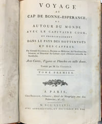 Voyage au Cap de Bonne-Espérance et Autour du Monde avec le Capitaine COOK, et principalement dans le Pays des Hottentots et des Caffres